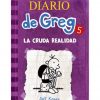 DIARIO DE GREG LA CRUDA REALIDAD