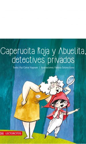 Caperucita Roja y Abuelita, detectives privados