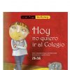 HOY NO QUIERO IR AL COLEGIO
