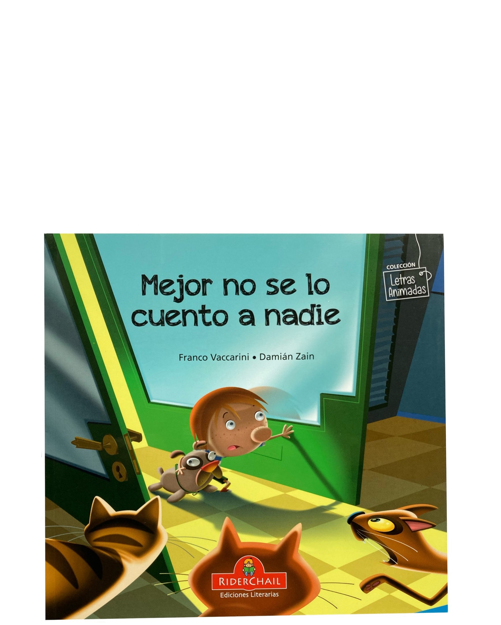 MEJOR NO SE LO CUENTO A NADIE MEJOR NO SE LO CUENTO A NADIE