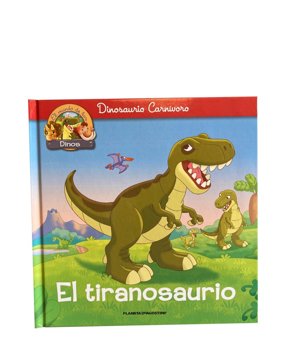 Libro - El mundo de los Dinos - El Tiranosaurio - Florencia y sus Aventuras