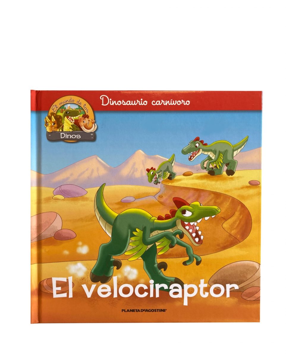 Libro – El mundo de los Dinos – El Velociraptor – Florencia y sus Aventuras