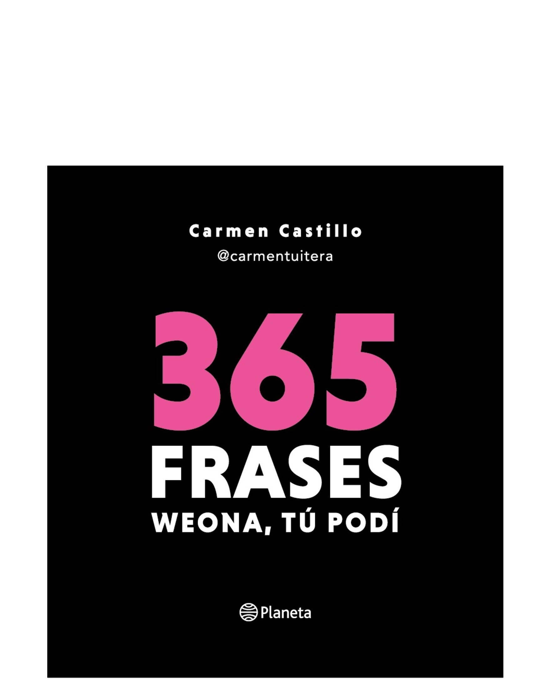 365 FRASES WEONA TU PODI