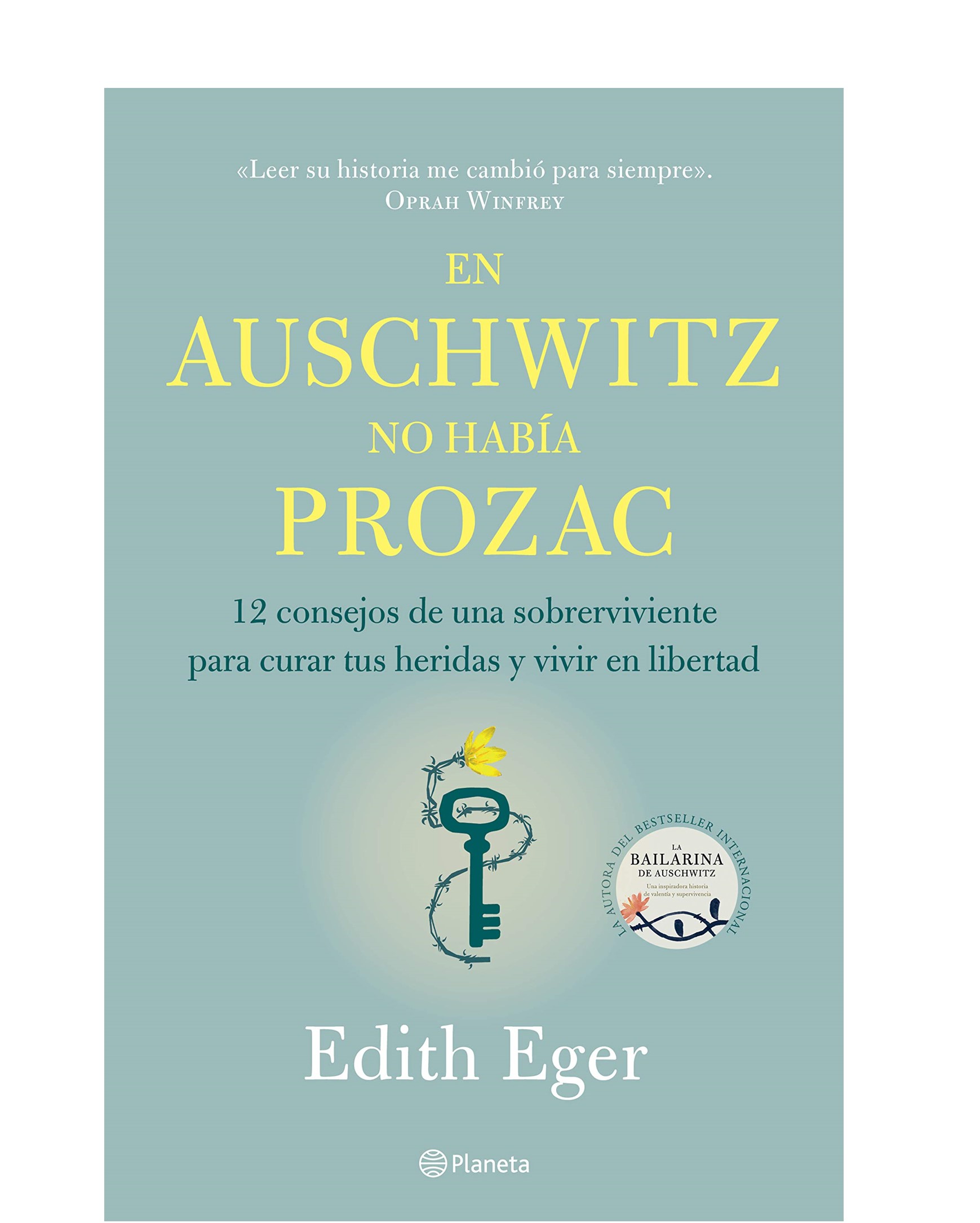 EN AUSCHWITZ NO HABIA PROZAC