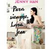 PARA SIEMPRE LARA JEAN