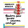 PERDONA PERO QUIERO CASARME CONTIGO
