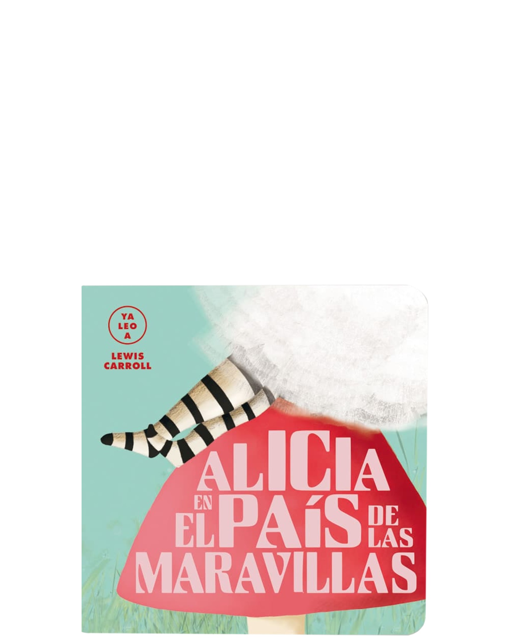 ALICIA EN EL PAIS DE LAS MARAVILLAS