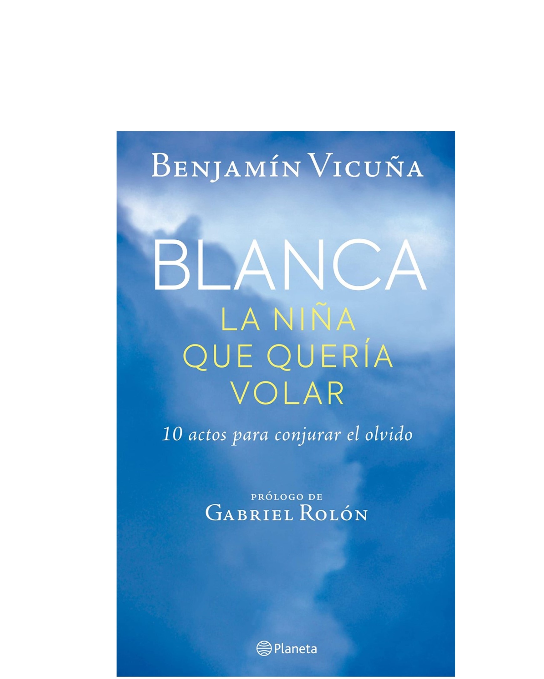 BLANCA LA NIÑA QUE QUERÍA VOLAR