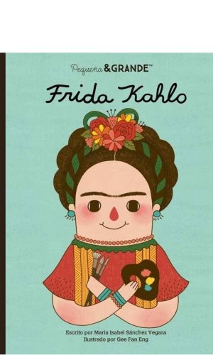 Frida Kahlo – Pequeña & Grande