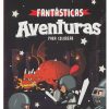 FANTASTICAS AVENTURAS PARA COLOREAR