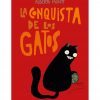 LA CONQUISTA DE LOS GATOS