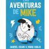 LAS AVENTURAS DE MIKE