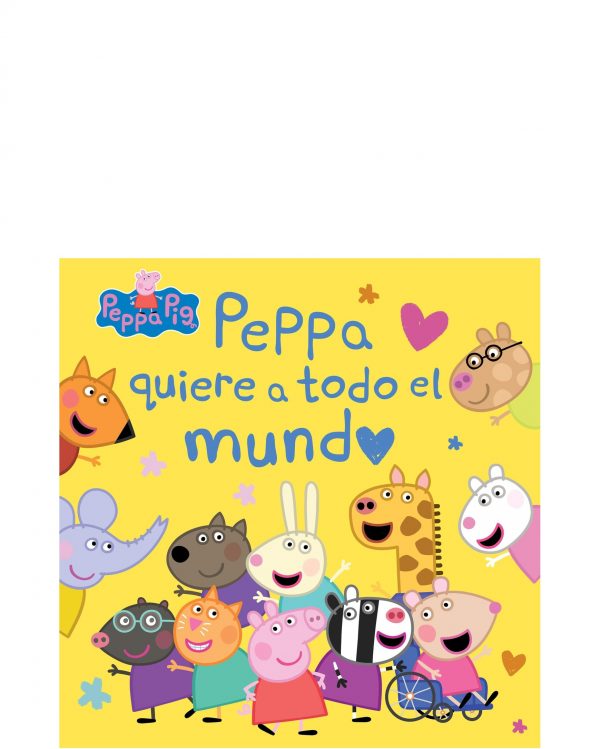 PEPPA QUIERE A TODO EL MUNDO