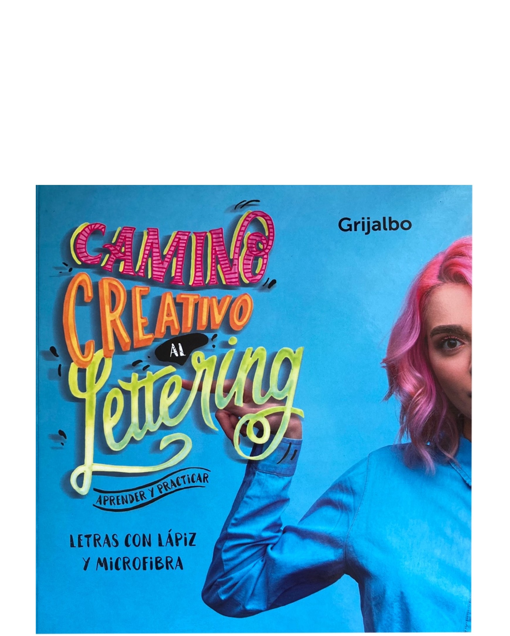 CAMINO CREATIVO AL LETTERING - LETRAS CON LAPIZ Y MICROFIBRA