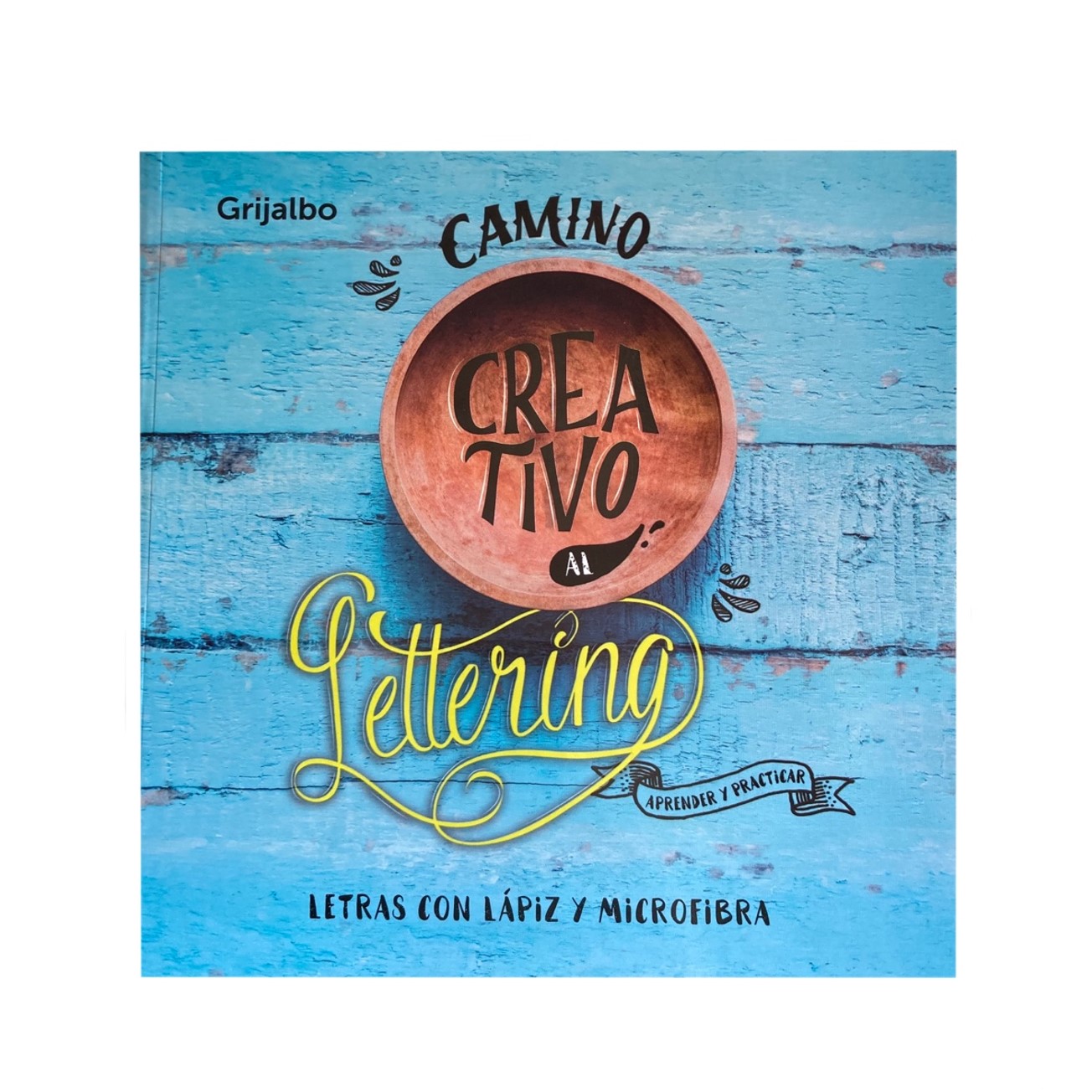 CAMINO CREATIVO AL LETTERING - LETRAS CON LAPIZ Y MICROFIBRA
