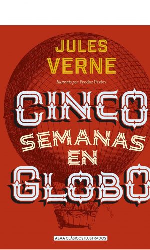 Cinco semanas en globo – Alma Editorial