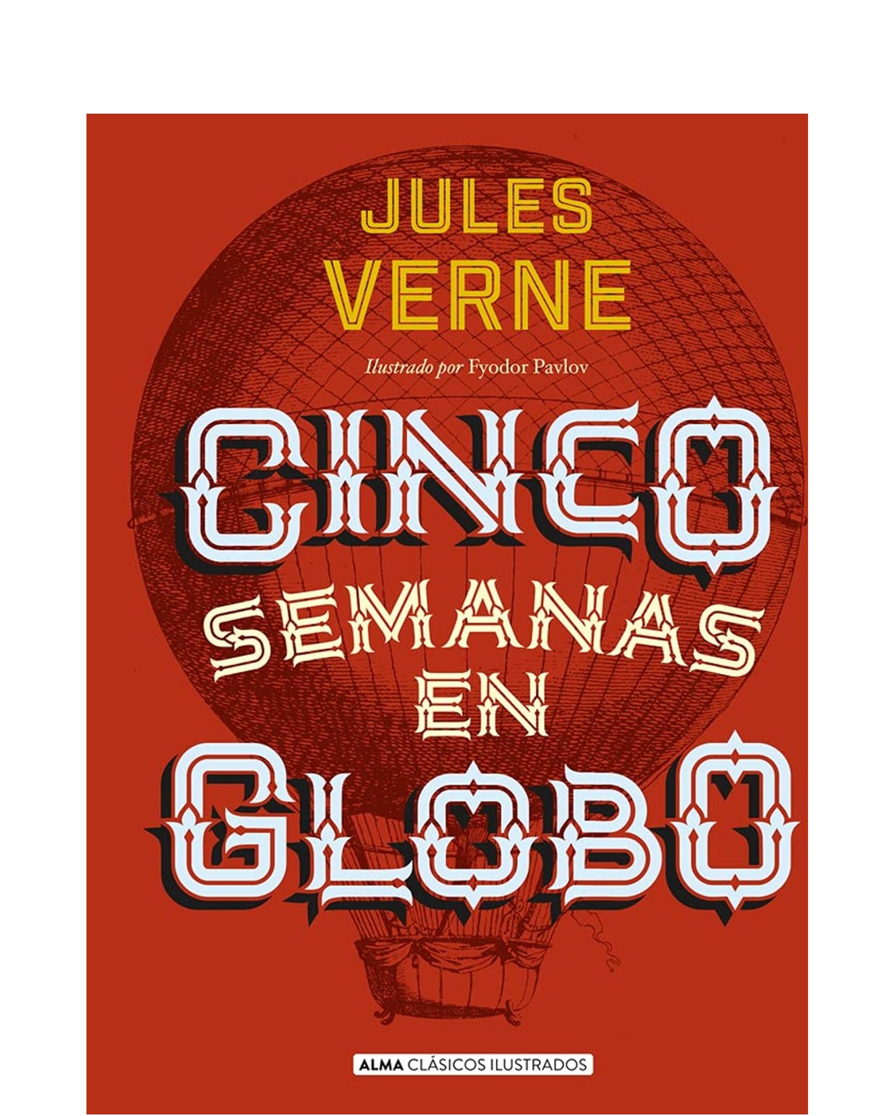 CINCO SEMANAS EN GLOBO CINCO SEMANAS EN GLOBO