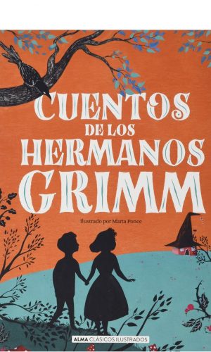 Cuentos de los hermanos Grimm – Alma Editorial