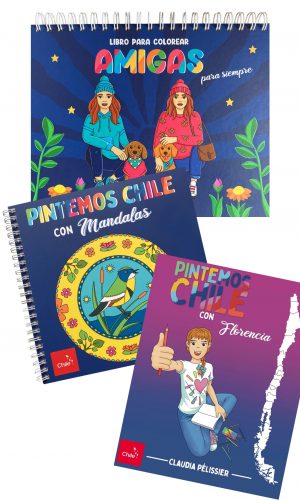Amigas para siempre + Pintemos Chile con mandalas tapa dura + Pintemos Chile con Florencia