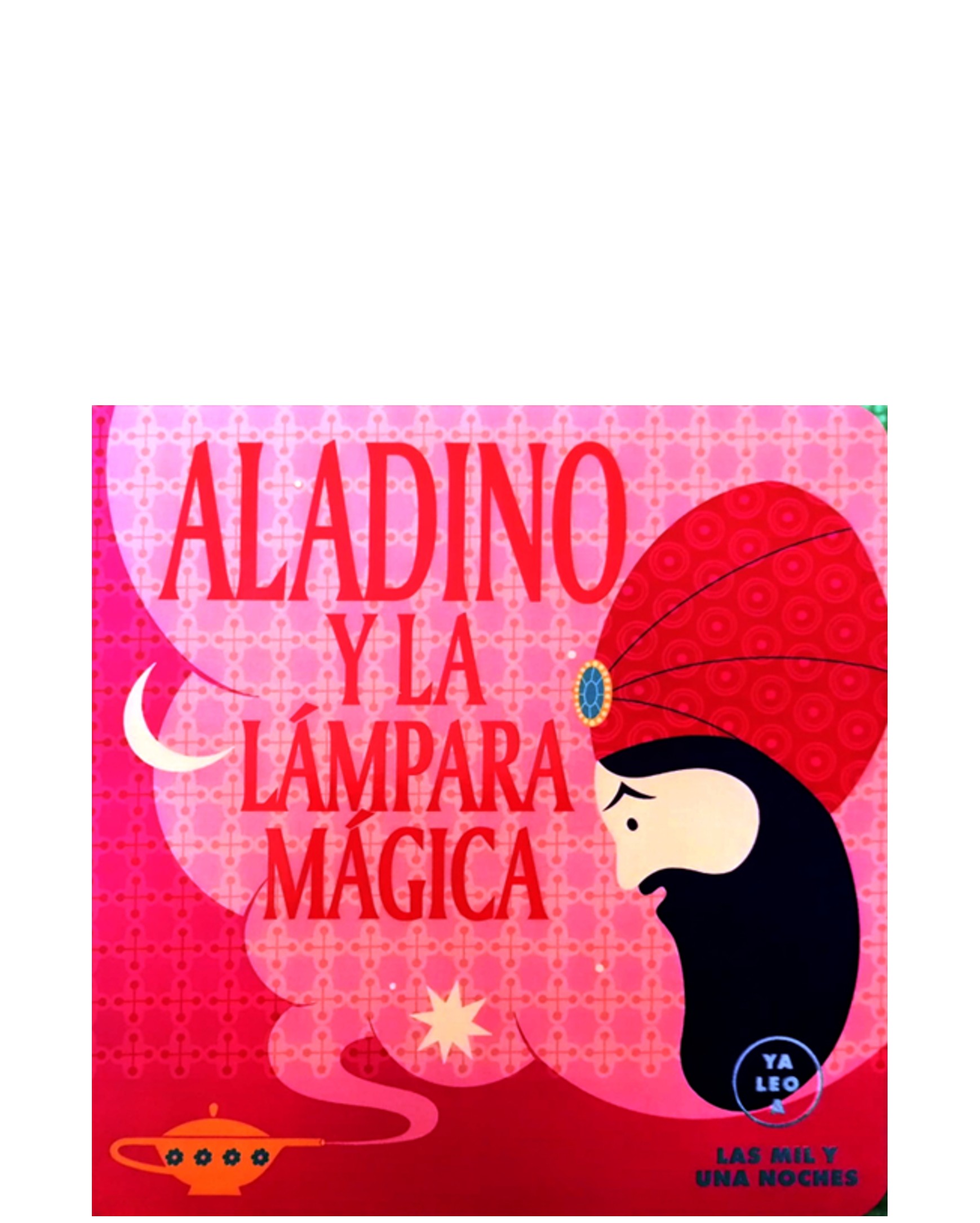 ALADINO Y LA LAMPARA MAGICA YA LEO A