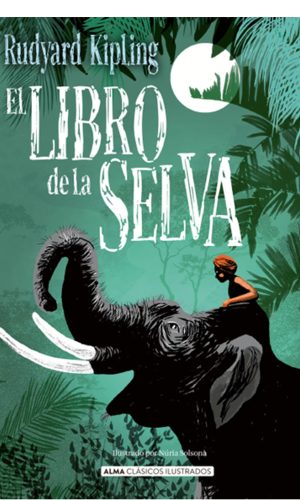 El libro de la selva – Clásicos Ilustrados Tapa dura