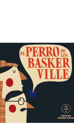 Ya leo a – El perro de los Basker Ville