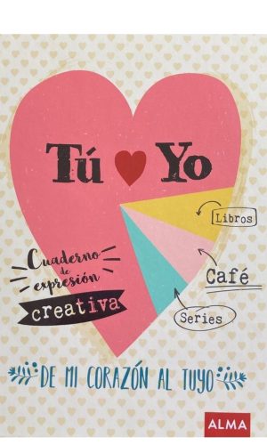 Tú y yo, cuaderno de expresión creativa