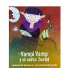 VAMPI VAMP Y EL SEÑOR ZOMBI